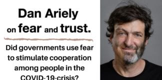 Dan Ariely on Fear and Trust: Did governments use fear to stimulate cooperation in the corona-crisis