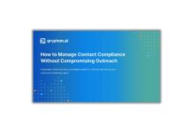 How to Manage Contact Compliance Without Compromising Outreach